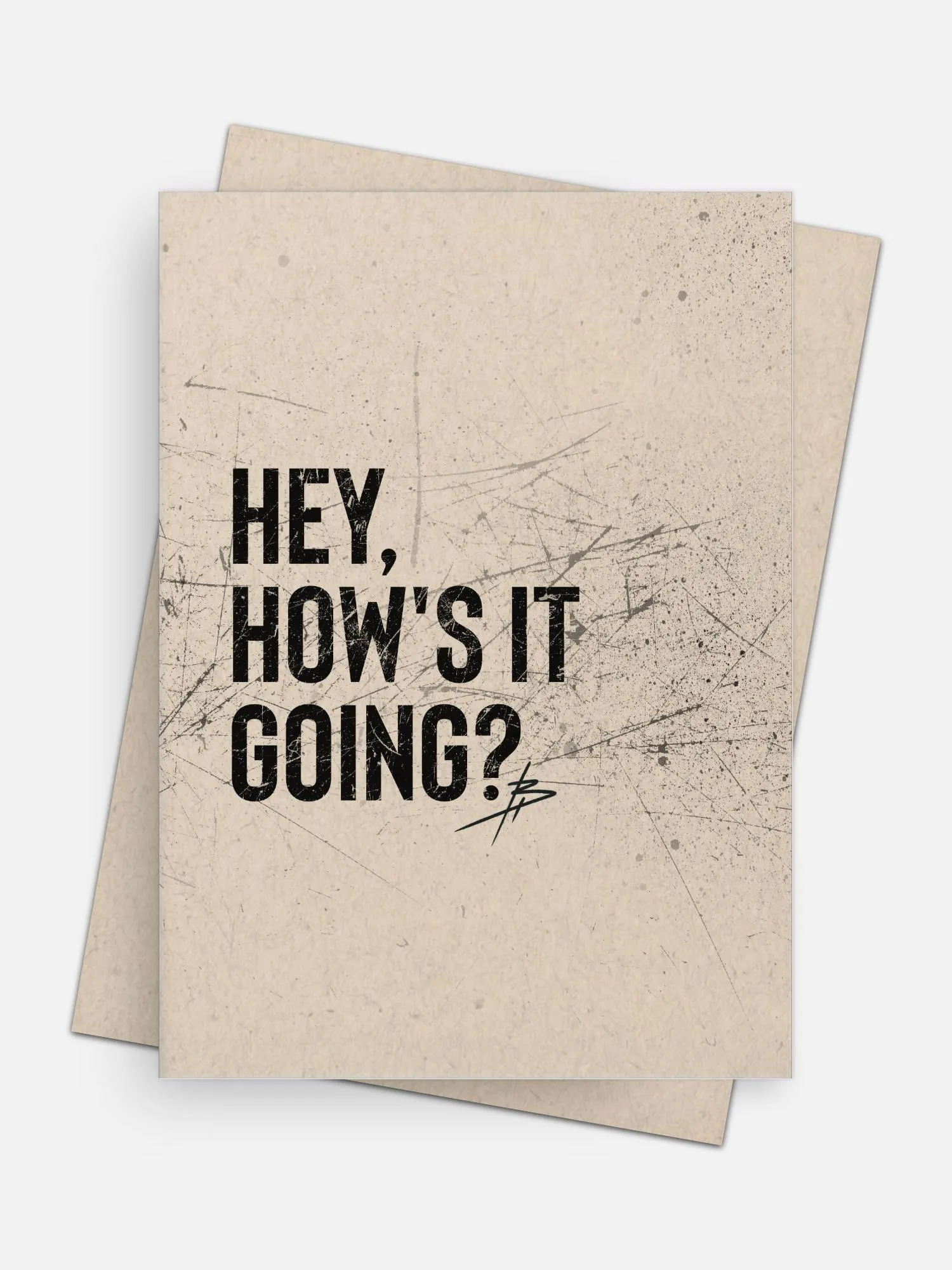 Hey How’s It Going Universal Card