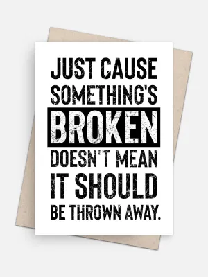 Just Cause Somethings Broken Empathy card