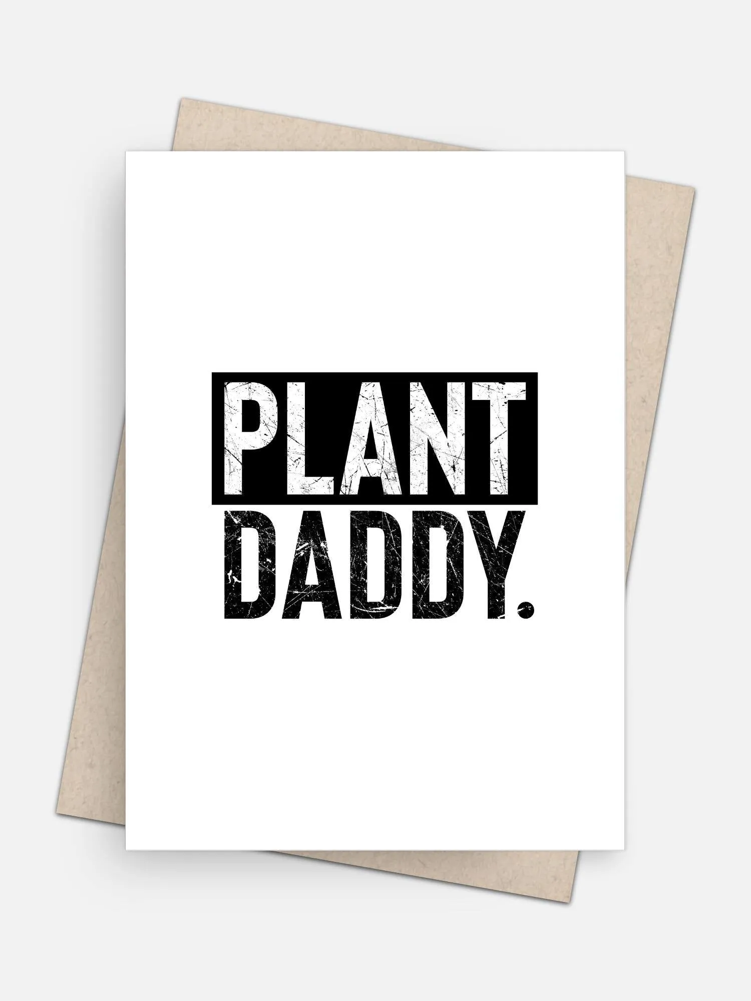 Plant Daddy Empowerment Card